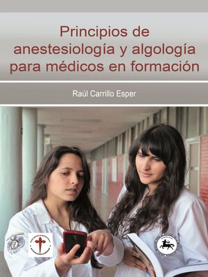 cover image of Principios de anestesiología y algología para médicos en formación